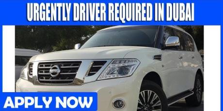 URGENTLY DRIVER REQUIRED IN DUBAI