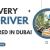 Delivery Driver Required in Dubai