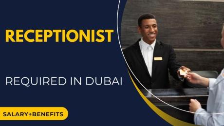Receptionist Required in Dubai