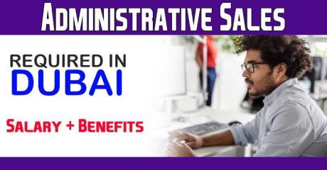 Administrative Sales Required in Dubai