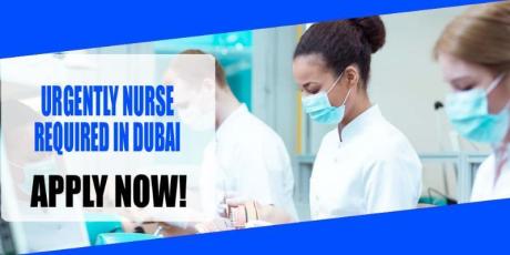 URGENTLY NURSE REQUIRED IN DUBAI