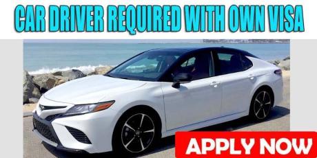 CAR DRIVER REQUIRED WITH OWN VISA