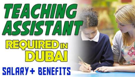 Teaching Assistant Required in Dubai