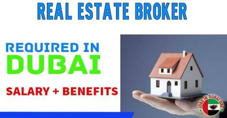 Real Estate Broker Required in Dubai