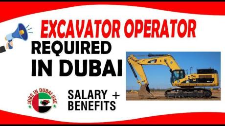 EXCAVATOR OPERATOR REQUIRED IN DUBAI