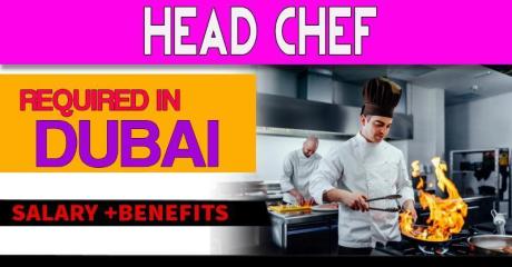 Head Chef Required in Dubai