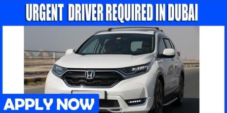 URGENT DRIVER REQUIRED IN DUBAI