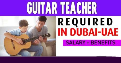 Guitar Teacher Required in Dubai