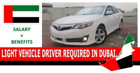 LIGHT VEHICLE DRIVER REQUIRED IN DUBAI
