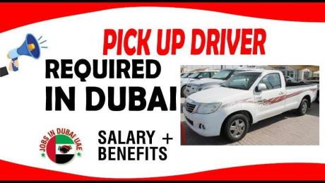 PICK UP DRIVER REQUIRED IN DUBAI