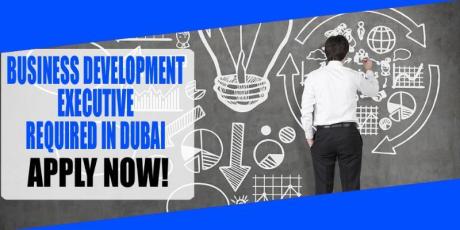 BUSINESS DEVELOPMENT EXECUTIVE REQUIRED IN DUBAI