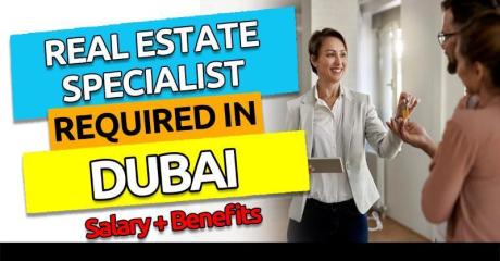 Real Estate Specialist Required in Dubai