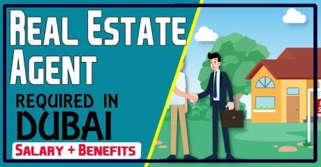 Real Estate Agent Required in Dubai -