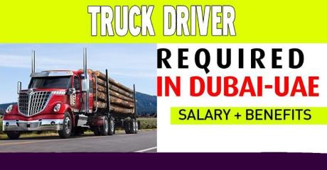 TRUCK DRIVER Required in Dubai