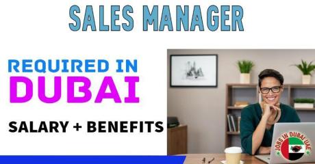 Sales Manager Required in Dubai