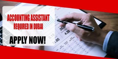 ACCOUNTING ASSISTANT REQUIRED IN DUBAI