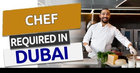 Chef Required in Dubai