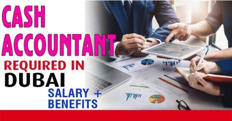 Cash Accountant Required in Dubai