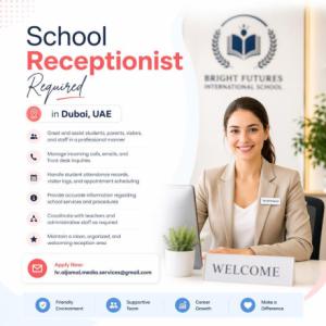 School Receptionist Required in Dubai