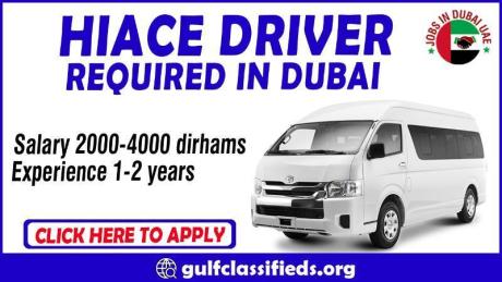HIACE DRIVER REQUIRED IN DUBAI