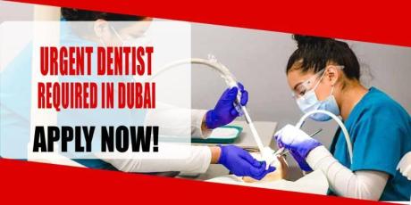 URGENT DENTIST REQUIRED IN DUBAI