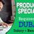 Product Specialist Required in Dubai