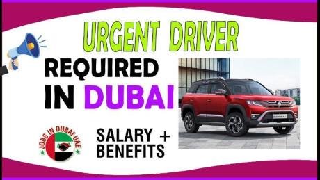 Urgent Driver Required in Dubai