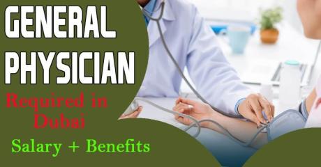 General Physician Required in Dubai -