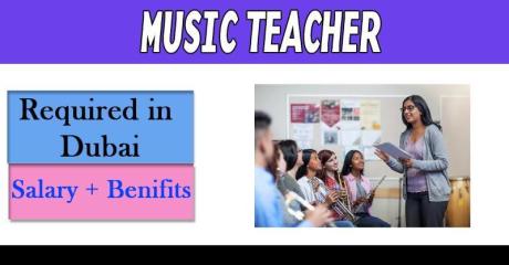 Music Teacher Required in Dubai