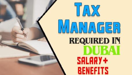 Tax Manager Required in Dubai