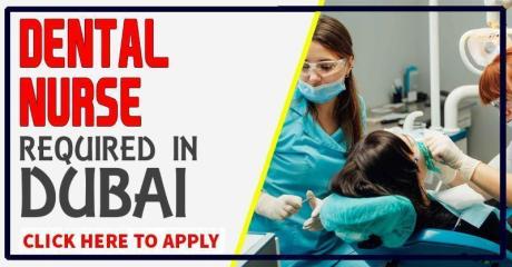 DENTAL NURSE REQUIRED IN DUBAI