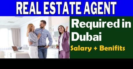 Real Estate Agent Required in Dubai