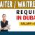 WAITER / WAITRESS Required in Dubai