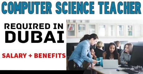 Computer Science Teacher Required in Dubai