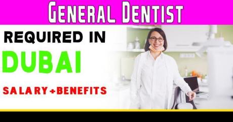 General Dentist Required in Dubai