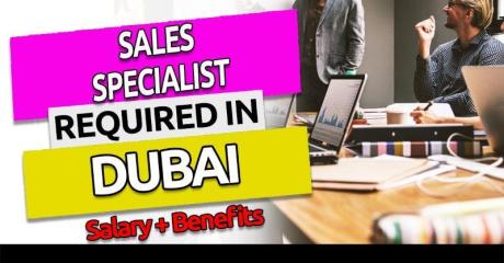 Sales Specialist Required in Dubai
