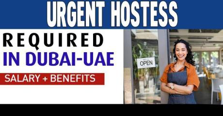Urgent Hostess Required in Dubai