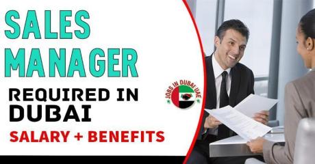Sales Manager Required in Dubai