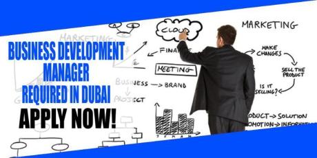BUSINESS DEVELOPMENT MANAGER REQUIRE IN DUBAI
