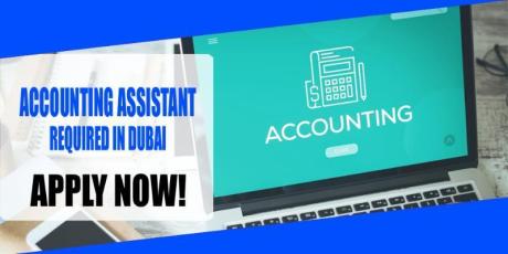 ACCOUNTING ASSISTANT REQUIRED IN DUBAI