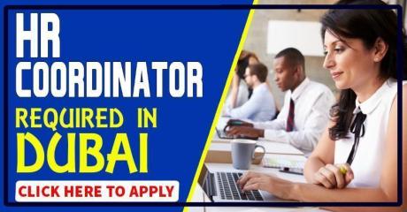 HR COORDINATOR REQUIRED IN DUBAI