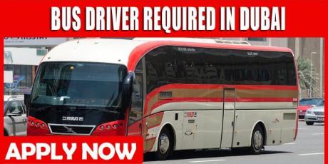 BUS DRIVER REQUIRED IN DUBAI