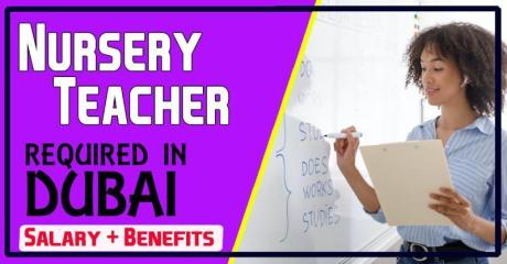 Nursery Teacher Required in Dubai -