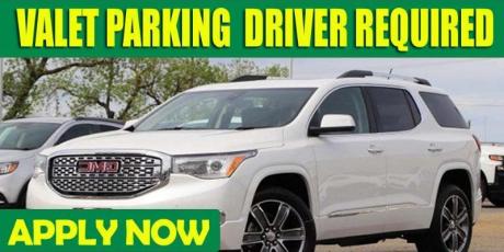 VALET PARKING DRIVER REQUIRED