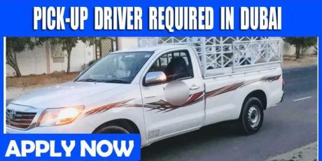 PICK-UP DRIVER REQUIRED IN DUBAI