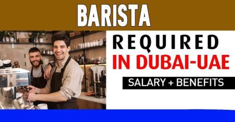 Barista Required in Dubai