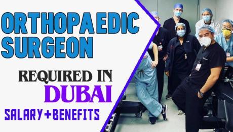 Orthopaedic Surgeon Required in Dubai