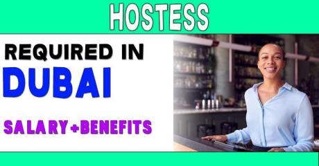 Hostess Required in Dubai