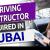 Driving Instructor Required in Dubai