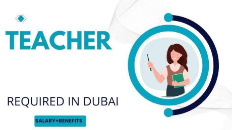 Teacher Required in Dubai
